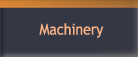 Machinery